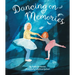 Dancing on Memories