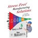 Stress Free TM Manufacturing Solutions