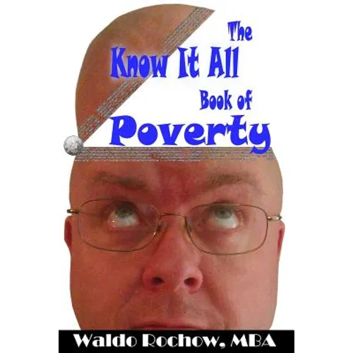 The Know It All Book of Poverty