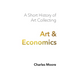 Art and Economics: a short history of art collecting