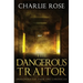 The Dangerous Traitor
