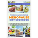 The 2024 Winning Menopause Diet Cookbook: An Easy Step-By-Step Guide to Improve Heart Health, Lose Weight, Reduce Risk of Osteoporosis, Achieve Hormon