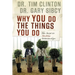 The Why You Do the Things You Do: The Secret to Healthy Relationships