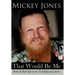 That Would Be Me: Rock & Roll Survivor To Hollywood Actor