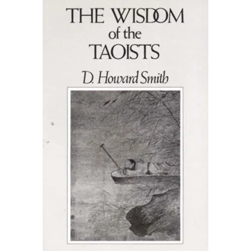 The Wisdom of the Taoists