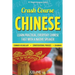 Crash Course Chinese: 500+ Survival Phrases to Talk Like a Local: Learn to Speak Chinese in Hours from a Native Speaker