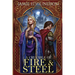A Crucible of Fire and Steel