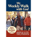 My Weekly Walk with God: Fifty-two Meditations for Prayer Meetings, Church Members, and Small Groups