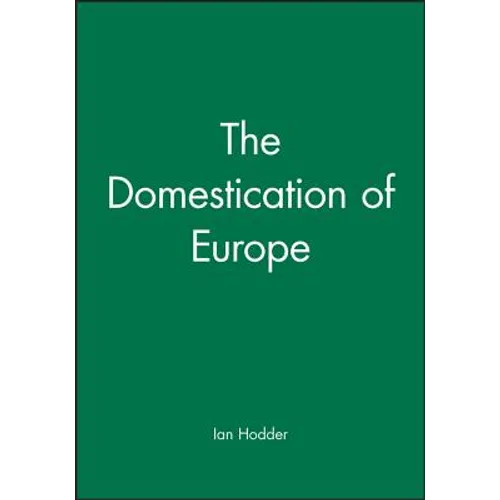 The Domestication of Europe