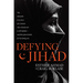 Defying Jihad: The Dramatic True Story of a Woman Who Volunteered to Kill Infidels--And Then Faced Death for Becoming One