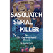 Sasquatch Serial Killer