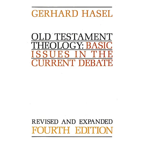 Old Testament Theology: Basic Issues in the Current Debate