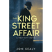 The King Street Affair