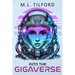 Into the GigaVerse