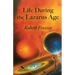Life During the Lazarus Age
