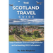 The Scotland Travel Guide 2023: Your Ultimate Travel Companion for an Enchanting 2023 Adventure!