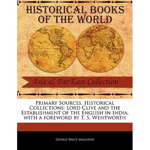 Lord Clive and the Establishment of the English in India