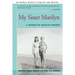 My Sister Marilyn: A Memoir of Marilyn Monroe