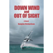 Down Wind and out of Sight