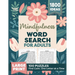 Mindfulness Word Search for Adults: Relaxing Puzzle Book for Stress & Anxiety Relief Create Calm & Positivity in Your Life