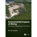 Environmental Impacts of Mining: Monitoring, Restoration, and Control, Second Edition