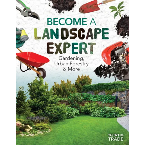 Become a Landscape Expert: Gardening, Urban Forestry & More: Gardening, Urban Forestry & More