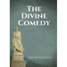 The Divine Comedy: An Italian narrative poem by Dante Alighieri, begun c. 1308 and completed in 1320, a year before his death in 1321 and widely consi