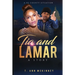 Tia and Lamar: ...A story