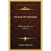 The Veil Of Happiness: A Play, In One Act (1920)