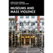 Museums and Mass Violence