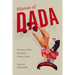 Mamas of Dada: Women of the European Avant-Garde