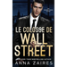 Le Colosse de Wall Street: Un roman Zone Alpha