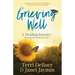 Grieving Well: A Healing Journey Through the Season of Grief