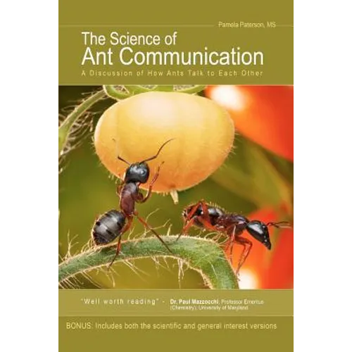 The Science of Ant Communication: A Discussion of How Ants Talk to Each Other