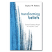 Transforming Beliefs