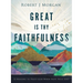 Great Is Thy Faithfulness: 52 Reasons to Trust God When Hope Feels Lost