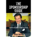 The Sponsorship Guide: A Step By Step Journey Through The 12 Steps