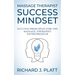 Massage Therapist Success Mindset: Success Principles for the Massage Therapist Entrepreneur