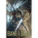 Bane of the Dead