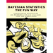Bayesian Statistics the Fun Way: Understanding Statistics and Probability with Star Wars, Lego, and Rubber Ducks