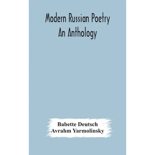 Modern Russian Poetry: An Anthology