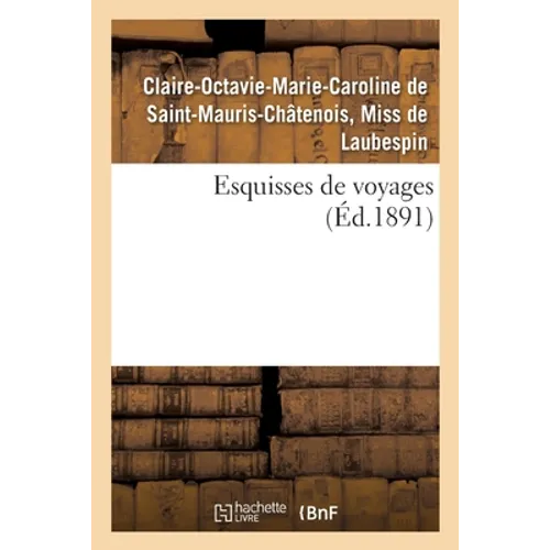 Esquisses de Voyages - Paperback