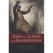 Songs of Slavery and Emancipation