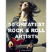 50 Greatest Rock & Roll Artists