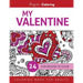 My Valentine: Coloring Book for Adults