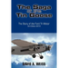 The Saga of the Tin Goose: The Story of the Ford Tri-Motor 3rd Edition 2012