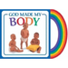 God Made My Body