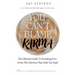 You Can't Blame Karma: The Ultimate Guide To Breaking Free From The Patterns That Hold You Back