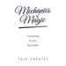 Mechanics of Magic: Connecting to Your Spirit Team