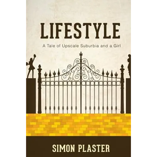 Lifestyle: A Tale of Upscale Suburbia and a Girl